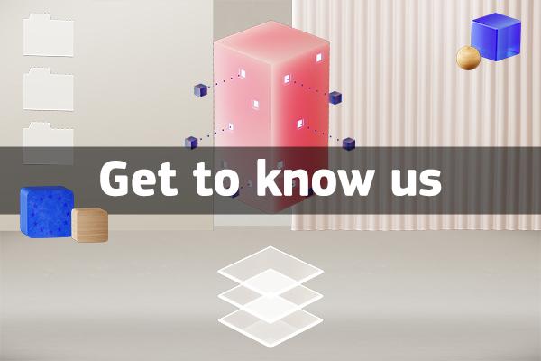 Get to know us