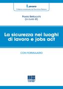 La sicurezza nei luoghi di lavoro e jobs act