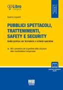 Pubblici spettacoli, trattenimenti, safety e security