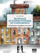 Manuale di sopravvivenza in condominio