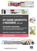 kit esame abilitazione architetto e ingegnere 2024 prontuario tecnico urbanistico e amministrativo e guida pratica alla progettazione