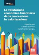 La valutazione economico-finanziaria della concessione in valorizzazione