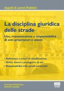 La disciplina giuridica delle strade