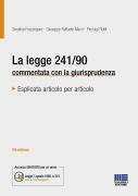 La legge 241/90 - Commentata con la giurisprudenza