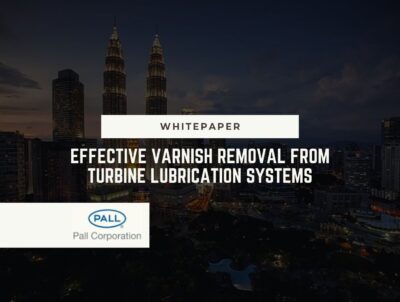 Effective Varnish Removal from Turbine Lubrication Systems